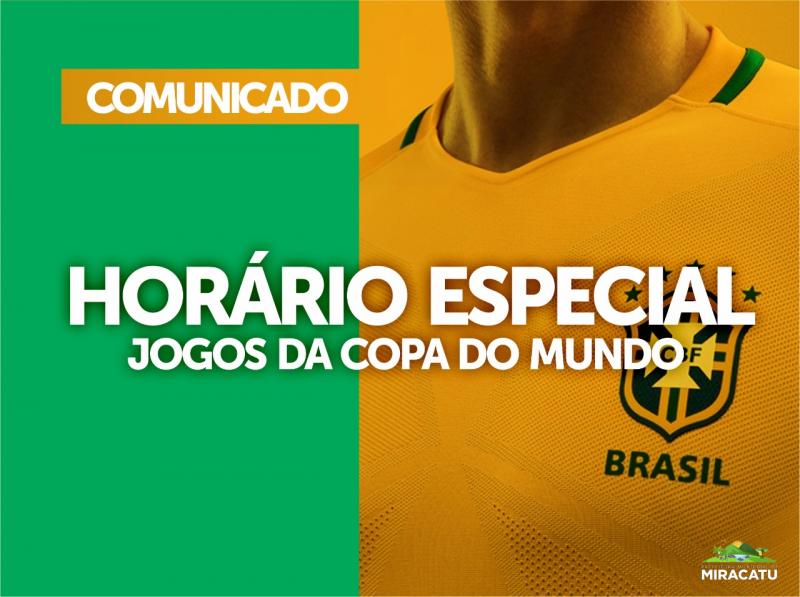 Comunicado Expediente – Copa do Mundo – Durante a 1ª fase dos jogos do  Brasil